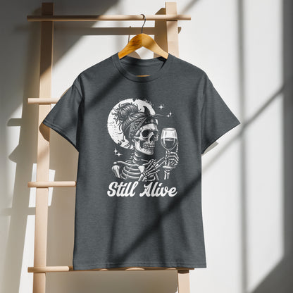 Still Alive | Sarcastic Wine Humor Graphic Tee | Funny Birthday Gift for Her