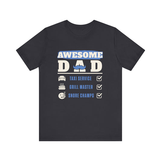 Awesome Dad T-Shirt - Perfect Father's Day Gift, Casual Wear, Gift for New Dads, Father's Day Celebration, BBQ Lover's Tee